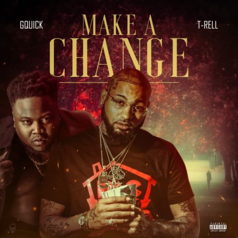 Make A Change ft. T-Rell | Boomplay Music