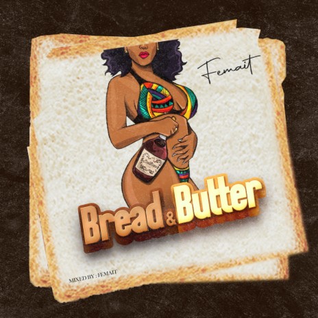 Bread & Butter | Boomplay Music