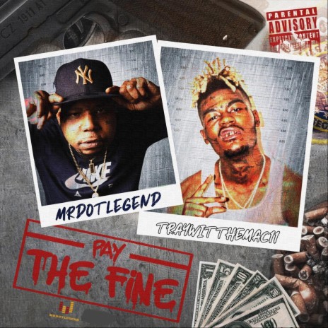 Pay the Fine (feat. Traywitthemac11) | Boomplay Music