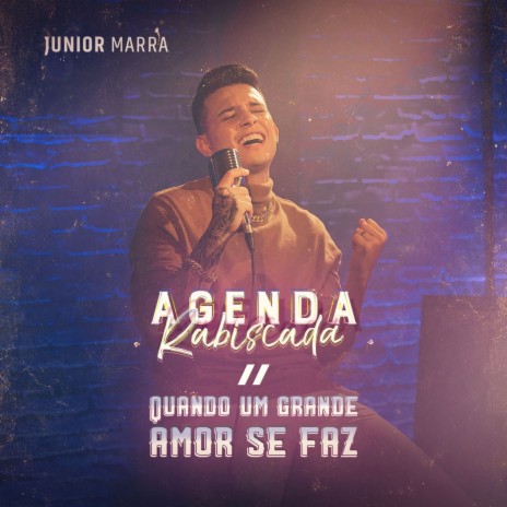 Agenda Rabiscada / Quando um Grande Amor Se Faz | Boomplay Music