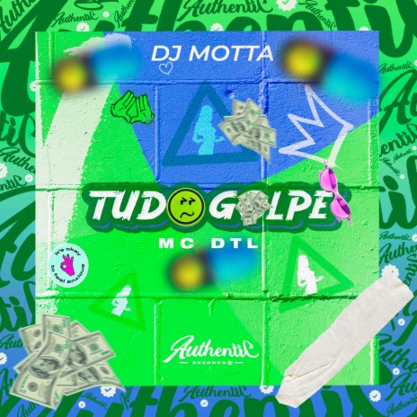 Tudo Golpe ft. MC DTL | Boomplay Music