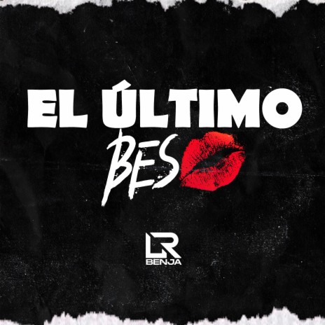 El Ultimo Beso | Boomplay Music