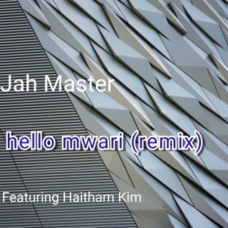Hello Mwari (Remix)
