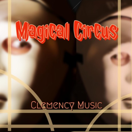 Magical Circus | Boomplay Music