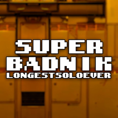 Superbadnik (Silver Sonic FNF Never-Ever)