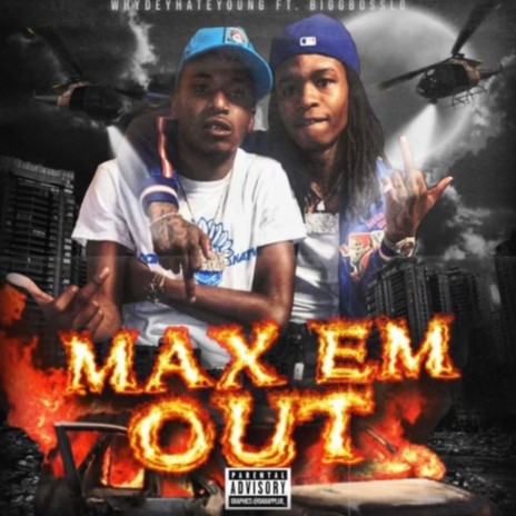 Max Em Out ft. Biggbosslo | Boomplay Music