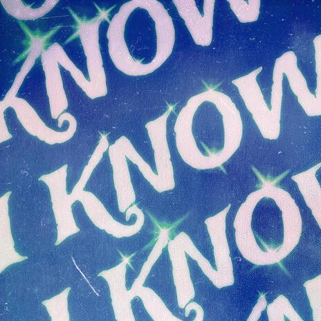 i know | Boomplay Music