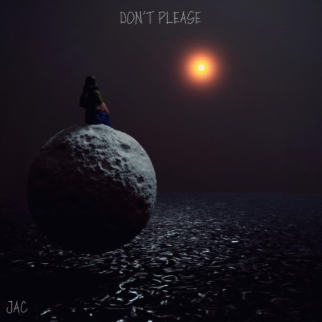 Don't Please | Boomplay Music