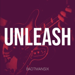 Unleash lyrics | Boomplay Music