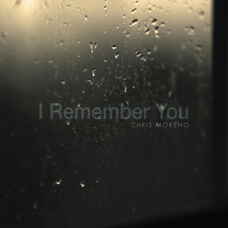 I Remember You | Boomplay Music