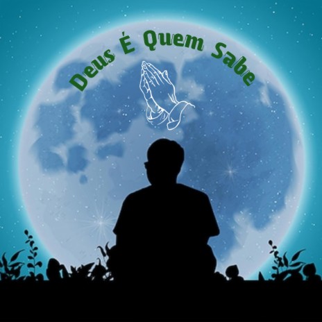 Deus É Quem Sabe | Boomplay Music