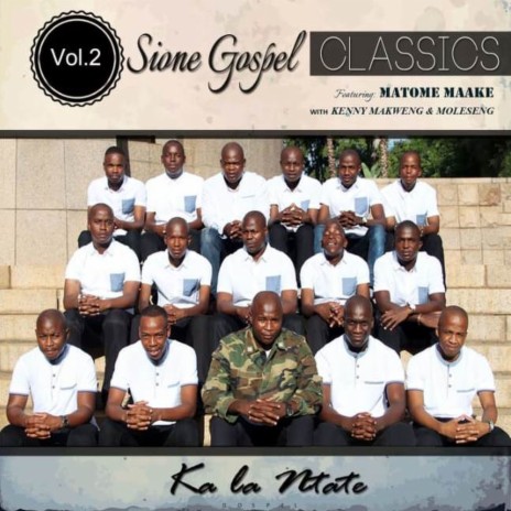 Sione Gospel - Siyabonga Baba Ft. Matome Maake, Kenny Makweng 