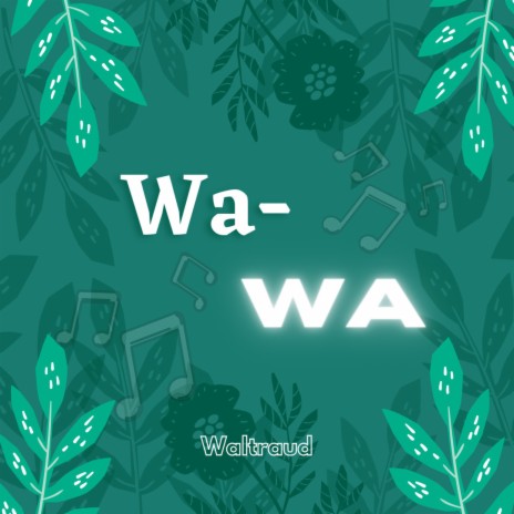 Wa-wa | Boomplay Music