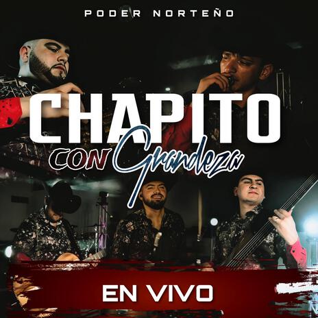 Chapito Con Grandeza | Boomplay Music