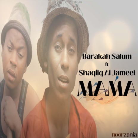 Mama ft. Shaqiiq Al Jameel | Boomplay Music