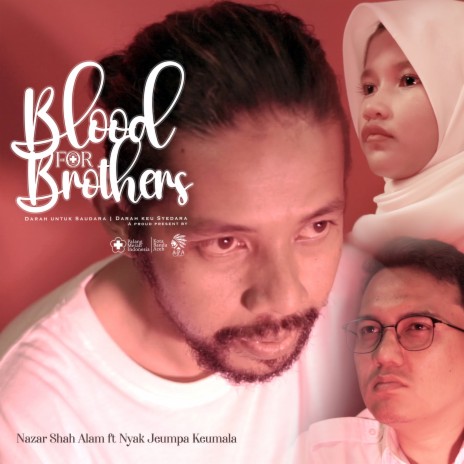 Blood For Brothers ft. Nyak Keumala Jeumpa | Boomplay Music