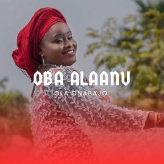 Oba Alaanu lyrics | Boomplay Music