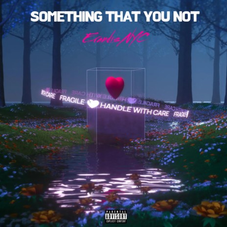 Something That You Not | Boomplay Music