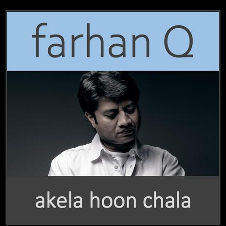 akela hoon chala