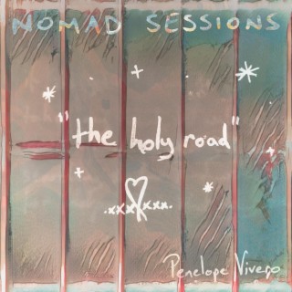 the holy road : nomad sessions lyrics | Boomplay Music