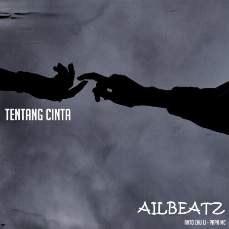 Tentang Cinta ft. Papa Mc & Anto Zhu Li | Boomplay Music