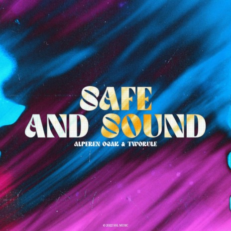 Safe and Sound ft. Alperen Ocak | Boomplay Music