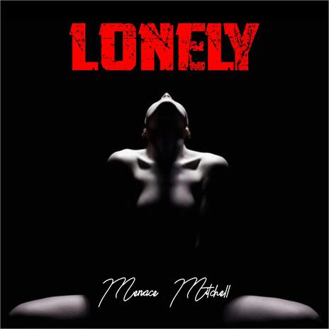 Lonely (Radio Edit) | Boomplay Music