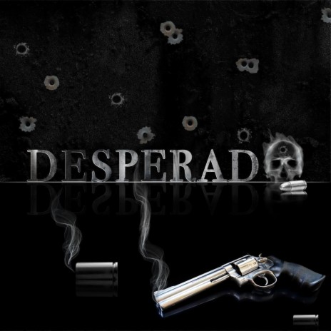 Desperado | Boomplay Music