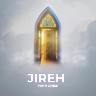 Jireh Faith Mix