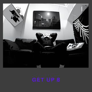 Get Up 8