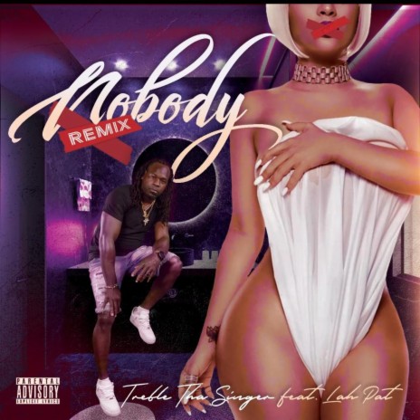Nobody (Remix) ft. LAH PAT | Boomplay Music