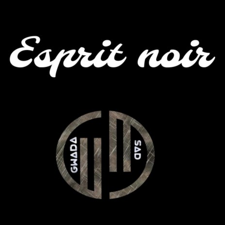 Esprit noir | Boomplay Music