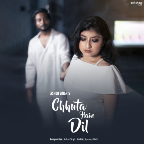 Chhuta Hain Dil | Boomplay Music