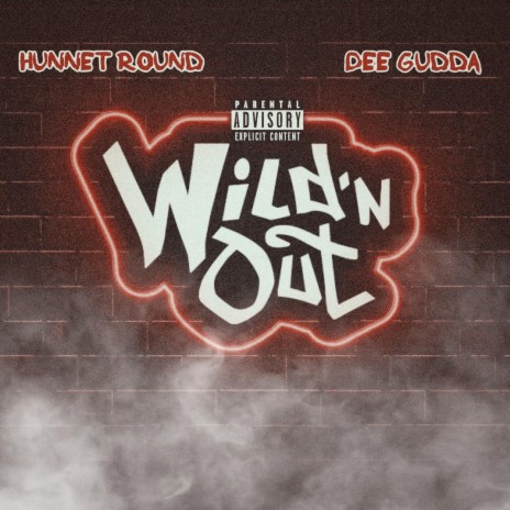 Wild N Out ft. Dee Gudda