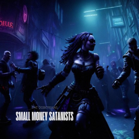 Small Money Satanists | Boomplay Music