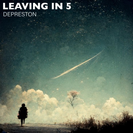 Leaving in 5! | Boomplay Music
