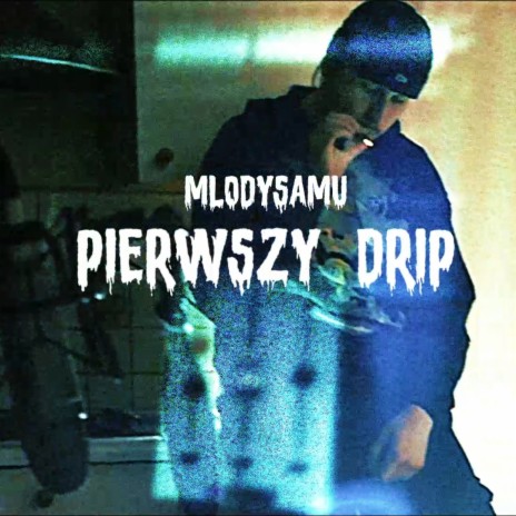 Pierwszy Drip