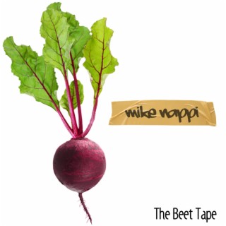 The Beet Tape