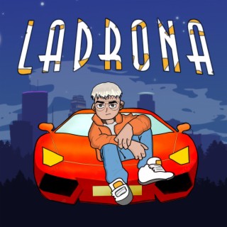 Ladrona lyrics | Boomplay Music