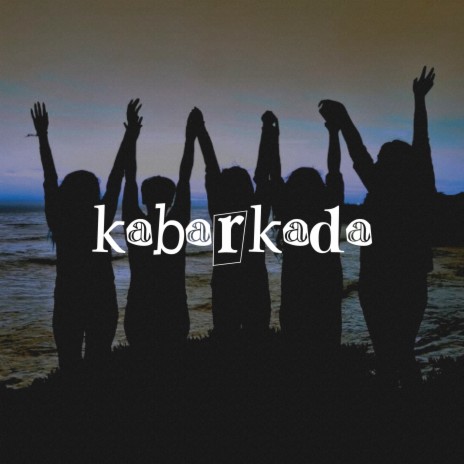 Kabarkada | Boomplay Music