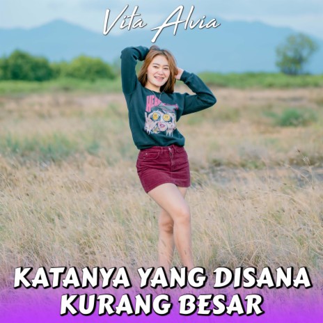 Katanya Yang Di Sana Kurang Besar | Boomplay Music