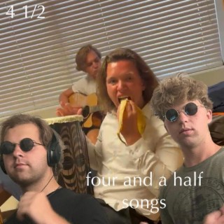 four and a half songs