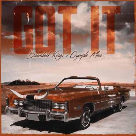 Got It ft. Cymple Man | Boomplay Music