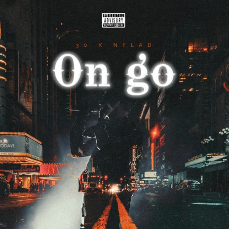 On Go ft. 30 | Boomplay Music