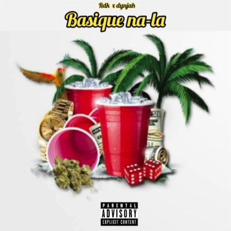 Basique Na-La ft. Dynjah | Boomplay Music