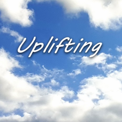 Uplifting | Boomplay Music