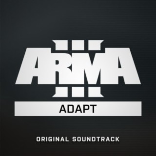 Arma 3 Adapt (Original Game Soundtrack)