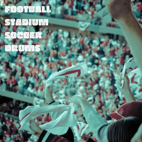 Football Stadium Soccer Drums | Boomplay Music