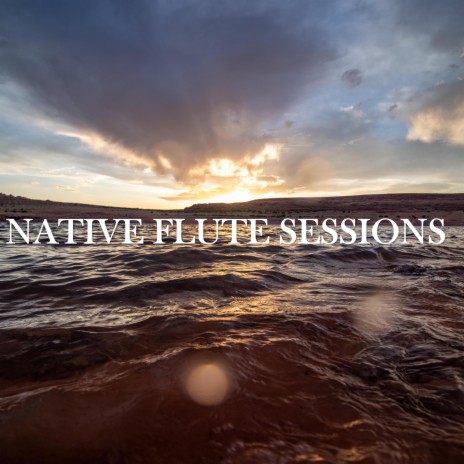 Native Flute Sessions (Abalone) | Boomplay Music