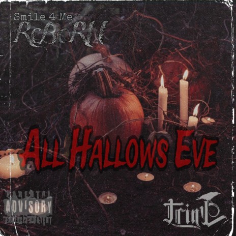 All Hallows Eve ft. TriaL
